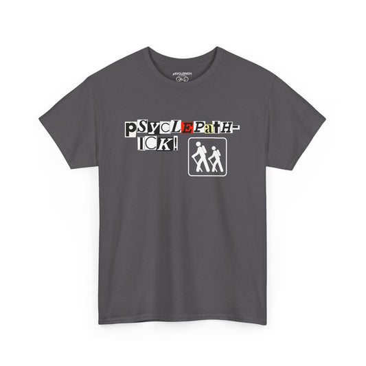 Psyclepath-ICK T-shirt